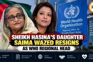 Sheikh Hasina’s Daughter Saima Wazed Resigns as WHO Regional Head