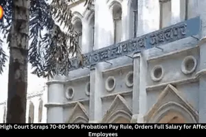 MP High Court Scraps 70-80-90% Probation Pay Rule