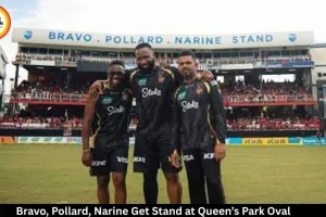 Trinidad: Queen’s Park Oval Stand Renamed After T20 Legends Bravo, Pollard and Narine .