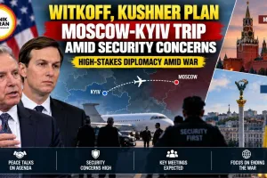 Witkoff, Kushner Plan Moscow-Kyiv Trip Amid Security Concerns