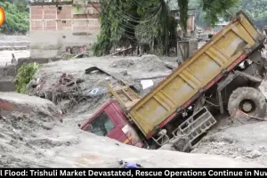  Nepal Flood: Trishuli Market Devastated, Rescue Ops Continue