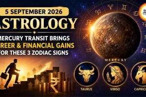 5 September 2026 Astrology: Mercury Transit Brings Career & Financial Gains for These 3 Zodiac Signs