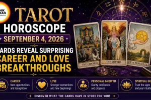 Tarot Horoscope September 4, 2026: Cards Reveal Surprising Career and Love Breakthroughs