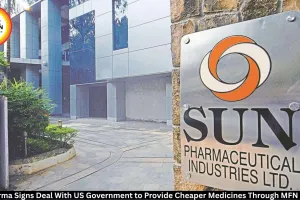 Sun Pharma Signs Deal With US Government to Provide Cheaper Medicines Through MFN Pricing