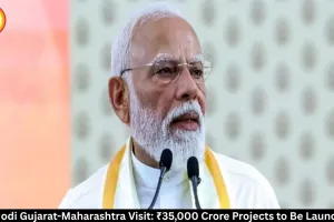  PM Modi to Launch ₹35,000 Crore Projects in Gujarat 