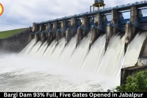 Bargi Dam 93% Full: Five Gates Opened in Jabalpur, Narmada Water Level May Rise 3-4 Feet