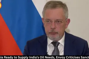  Russia Ready to Supply India’s Oil Needs, Envoy Says