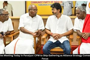  TVK Allies Meeting Today: CPM to Skip Panaiyur Meet