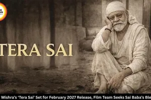 Sanjay Mishra’s Tera Sai Release Date Announced
