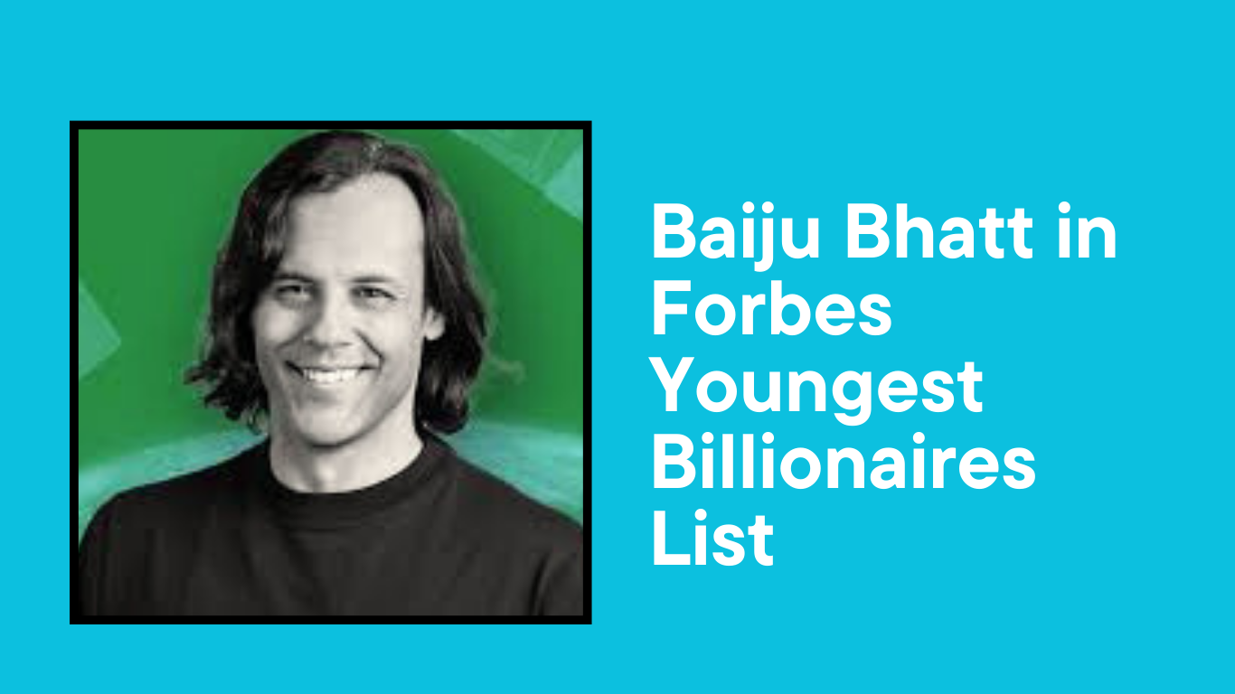 Baiju Bhatt in Forbes Youngest Billionaires List - Dainik Jagran English